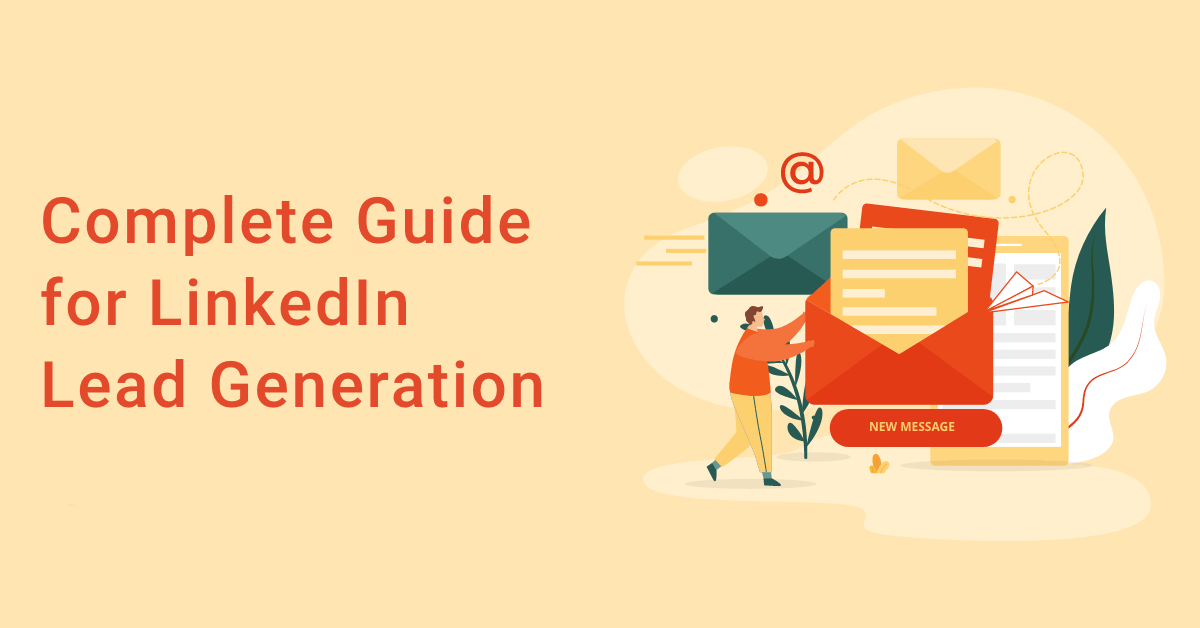 blog visual complete guide for linkedin lead generation