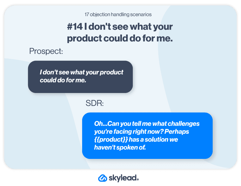 #14 I don't see what your product could do for me